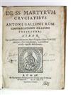 TORTURE.  Gallonio, Antonio. De SS. martyrum cruciatibus . . . liber.  1594